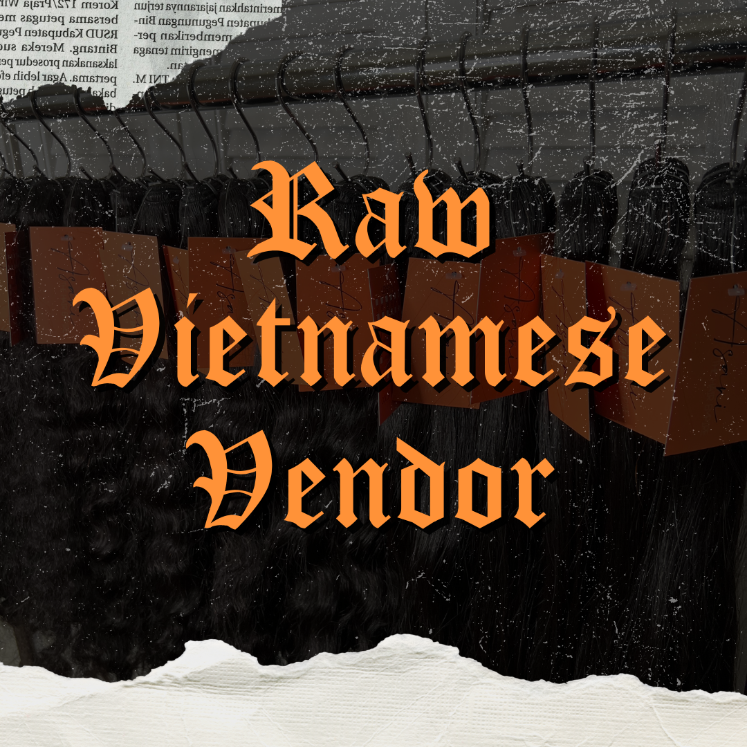 Raw Vietnamese Vendor (not currently selling this hair)